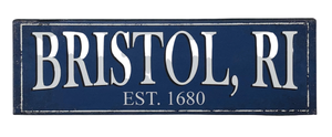 Bristol Signboard "Bristol, RI" *AVAILABLE IN STORE ONLY*